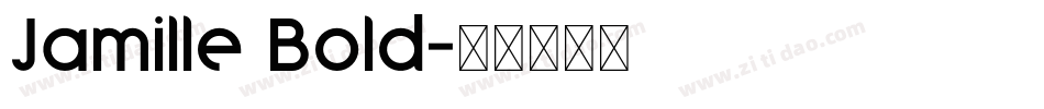 Jamille Bold字体转换